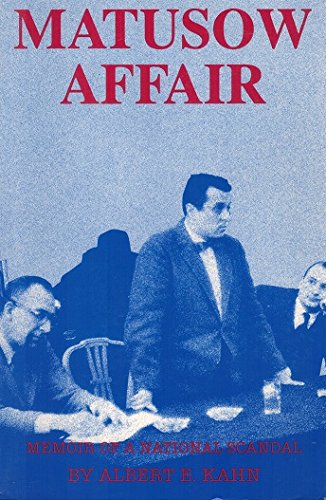 Beispielbild fr The Matusow Affair: Memoirs of a National Scandal zum Verkauf von Gulf Coast Books