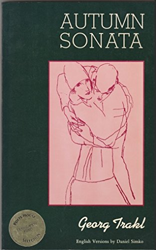 Autumn Sonata: Selected Poems of Georg Trakl (9780918825940) by TRAKL, Georg