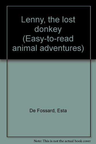 Stock image for Lenny, the lost donkey (Easy-to-read animal adventures) [Jan 01, 1985] De Fos. for sale by Sperry Books