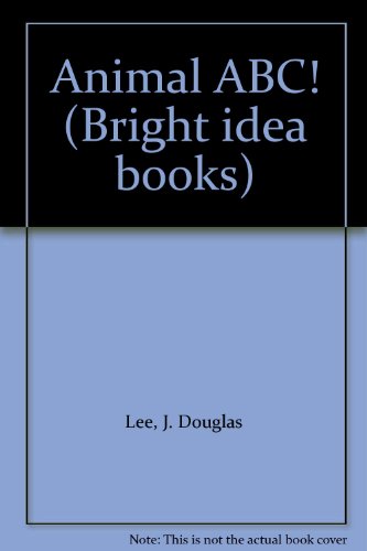 Stock image for Animal ABC! (Bright idea books) for sale by Hawking Books