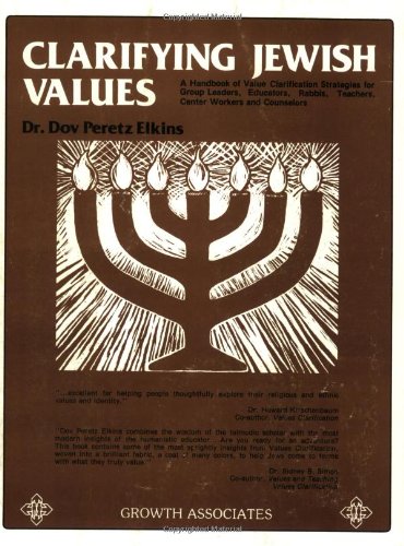 Stock image for Clarifying Jewish Values : Values Clarification Strategies for Jewish Groups for sale by Better World Books