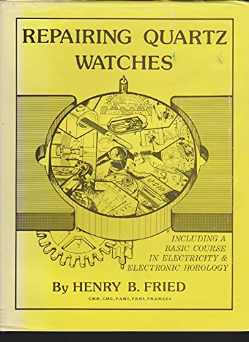 Repairing Quartz Watches. 2nd Ed.