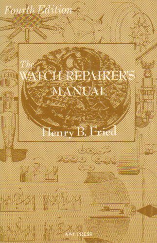 9780918845115: The Watch Repairer's Manual