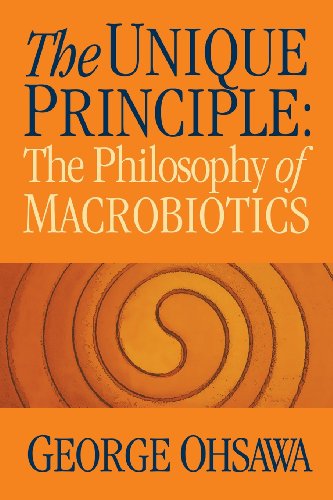 Imagen de archivo de The Unique Principle: The Philosophy of Macrobiotics a la venta por SecondSale