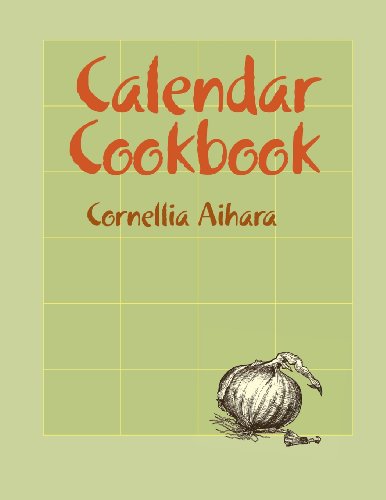 9780918860323: The Calendar Cookbook: Macrobiotic Menus for an Entire Year