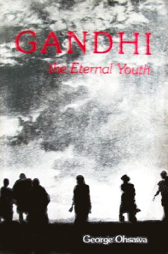 Beispielbild fr Gandhi, the Eternal Youth (English and Japanese Edition) zum Verkauf von Wonder Book