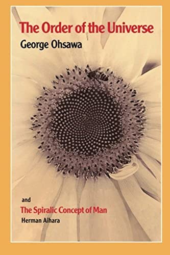 The Order of the Universe by George Ohsawa and "The Spiralic Concept of Man" by Herman Aihara.