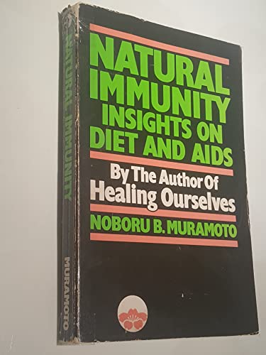 Stock image for Natural Immunity: Insights on Diet and AIDS for sale by Goldstone Books