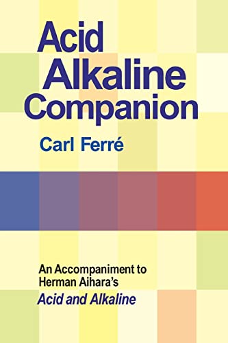 9780918860644: Acid Alkaline Companion: An Accompaniment to Herman Aihara's Acid and Alkaline