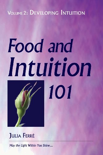 Stock image for Food and Intuition 101, Volume 2: Developing Intuition for sale by HPB-Diamond
