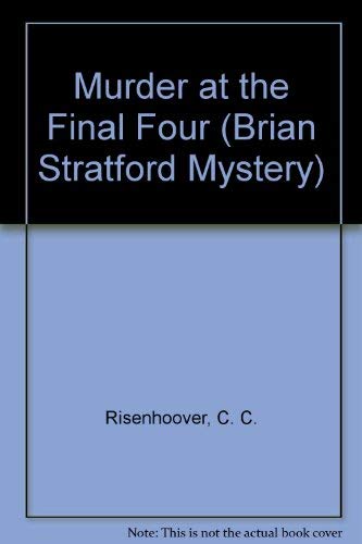 Stock image for Murder at the Final Four: A Brian Stratford Mystery for sale by Bookmarc's