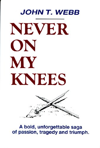9780918865991: Never on my knees: A novel