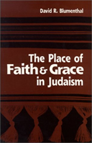 9780918873033: The Place of Faith and Grace in Judaism