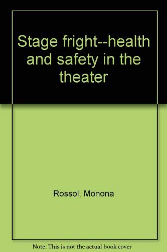 Stage Fright : Health and Safety in the Theater