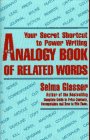 Stock image for The Analogy Book of Related Words: Your Secret Shortcut to Power Writing for sale by SecondSale