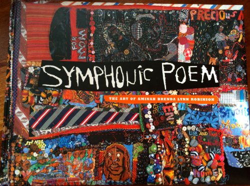 Stock image for Symphonic Poem: The Art of Aminah Brenda Lynn Robinson for sale by HPB-Ruby