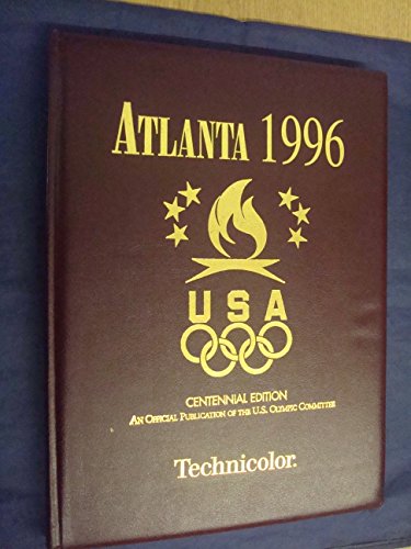 Imagen de archivo de Atlanta 1996: Centennnial Olympic Games a la venta por Orion Tech