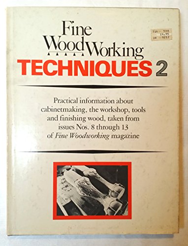9780918894090: Fine Woodworking Techniques 2 [First Printing]