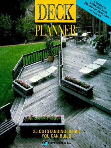 Stock image for Deck Planner: 25 Outstanding Decks You Can Build for sale by WorldofBooks