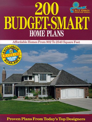 200 Budget-Smart Home Plans: Affordable Homes from 902 to 2,540 Square Feet (Blue Ribbon Designer Series) (9780918894977) by Mulvin, Paulette