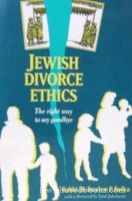 Stock image for Jewish Divorce Ethics : The Right Way to Say Goodbye for sale by Better World Books