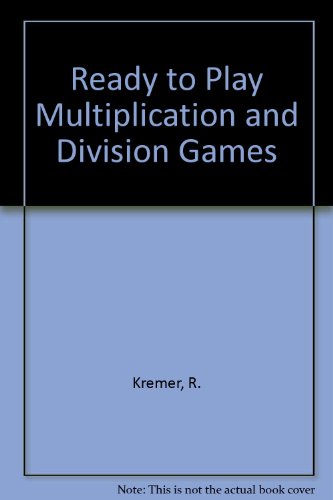 Stock image for Ready to Play Multiplication and Division Games for sale by Booksavers of MD