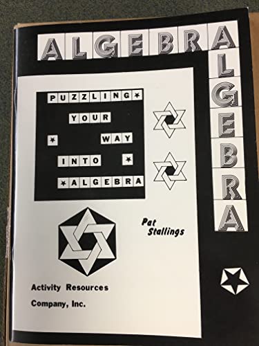 Puzzling Your Way into Algebra (9780918932587) by Stallings