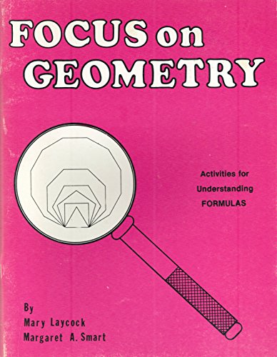 Focus on Geometry (9780918932785) by Margaret Smart; Mary Laycock