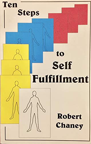 9780918936288: Ten Steps to Self Fulfillment: A Course in Personal Productivity, Self-Realization and Spiritual Accomplishment