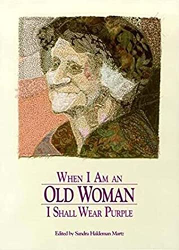 Beispielbild fr When I Am an Old Woman I Shall Wear Purple zum Verkauf von Better World Books