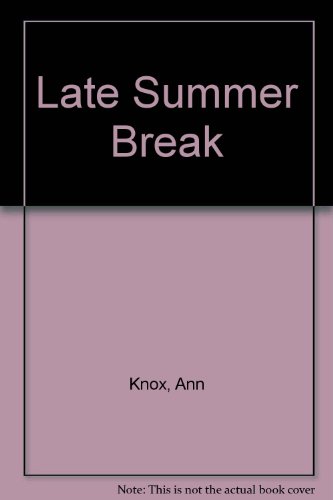 Stock image for Late Summer Break for sale by Wonder Book