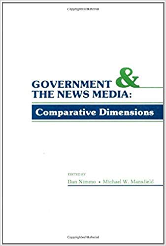 9780918954367: Government and the News Media: Comparative Dimensions