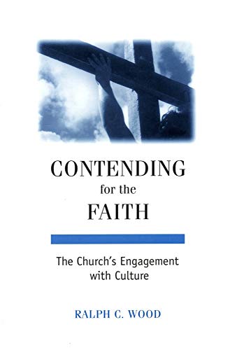 9780918954862: Contending for the Faith: The Church's Engagement with Culture (Provost Series)
