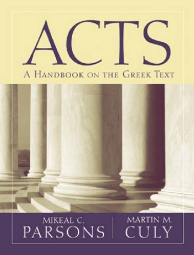 Stock image for Acts: A Handbook on the Greek Text for sale by ThriftBooks-Atlanta