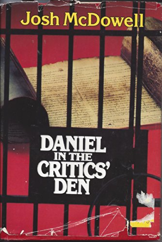 Stock image for Daniel in the critics' den: Historical evidence for the authenticity of the Book of Daniel for sale by Books Unplugged