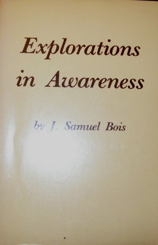 9780918970329: Explorations in Awareness