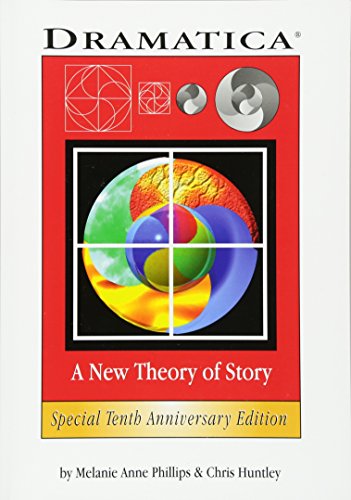 9780918973047: Dramatica: A New Theory of Story