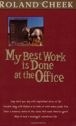 Stock image for My Best Work is Done at the Office for sale by Ken's Book Haven