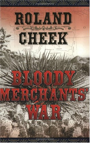 Beispielbild fr Bloody Merchants' War (Valediction for Revenge) [Paperback] by Roland Cheek zum Verkauf von Bargain Treasures