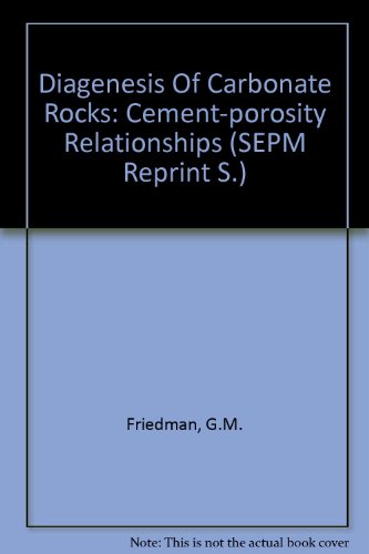 Beispielbild fr Diagenesis of Carbonate Rocks: Cement-Porosity Relationships (Reprint Series No 10) zum Verkauf von HPB-Red