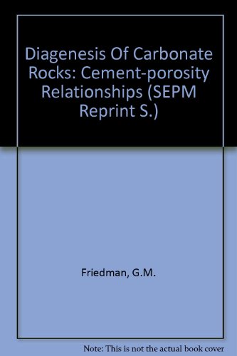 Stock image for Diagenesis of Carbonate Rocks: Cement-Porosity Relationships (Reprint Series No 10) for sale by HPB-Red