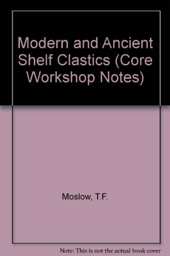 9780918985613: Modern and Ancient Shelf Clastics (Core Workshop Notes S.)