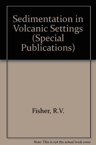 Beispielbild fr Sedimentation in Volcanic Settings (SPECIAL PUBLICATION (SOCIETY OF ECONOMIC PALEONTOLOGISTS AND MINERALOGISTS)) zum Verkauf von HPB-Red