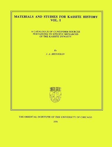 Imagen de archivo de Materials and Studies for Kassite History Volume 1: A Catalogue of Cuneiform Sources Pertaining to Specific Monarchs of the Kassite Dynasty a la venta por Dunaway Books