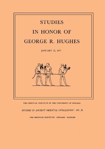 9780918986016: Studies in Honor of George R. Hughes: 39 (Studies in Ancient Oriental Civilization)