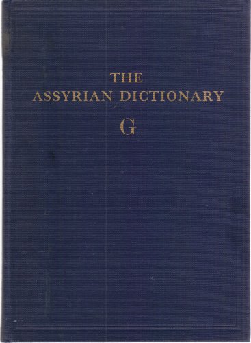 9780918986115: Assyrian Dictionary of the Oriental Institute of the University of Chicago, Volume 5, G (Chicago Assyrian Dictionary)