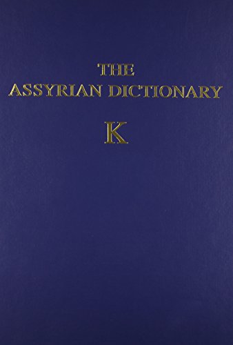 9780918986146: Assyrian Dictionary of the Oriental Institute of the University of Chicago, Volume 8, K