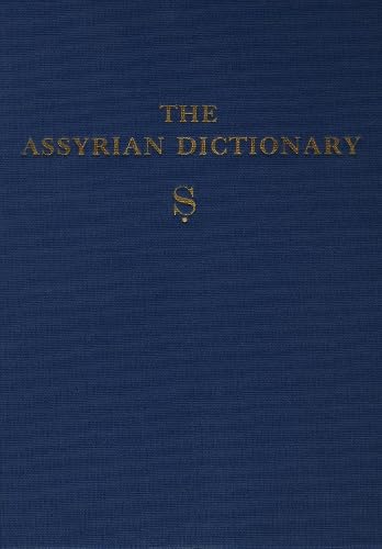 Beispielbild fr Assyrian Dictionary of the Oriental Institute of the University of Chicago, Volume 16, S zum Verkauf von Brook Bookstore