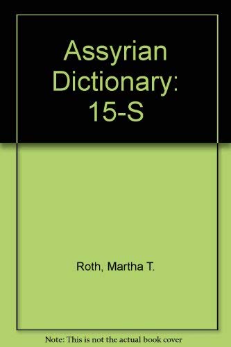 Stock image for The Assyrian Dictionary S: Volume 15 for sale by Moe's Books
