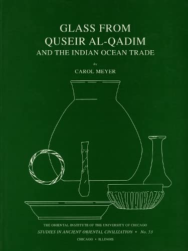 Beispielbild fr Glass from Quseir Al-Qadim and the Indian Ocean Trade zum Verkauf von Second Story Books, ABAA